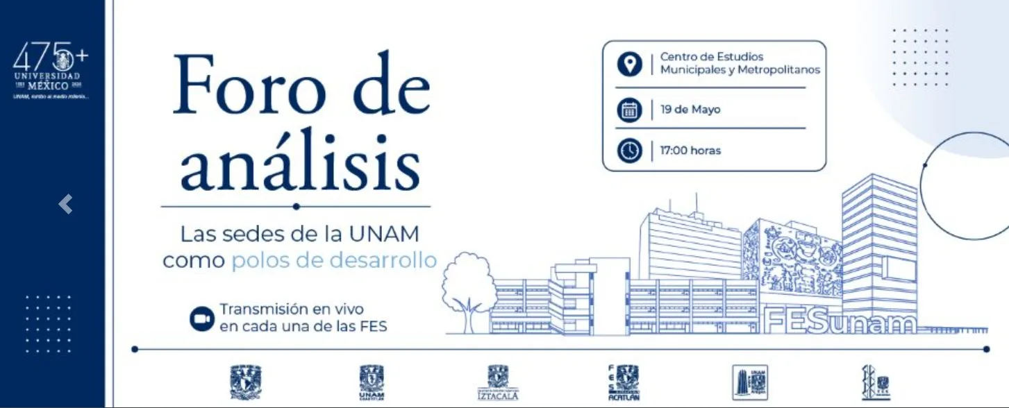 Foro de Análisis: Las sedes de la UNAM como polos de desarrollo